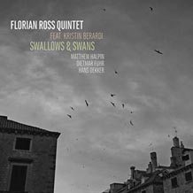 Florian Ross Quintet Swallows and Swans